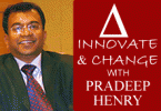 innovate & change with Pradeep Henry