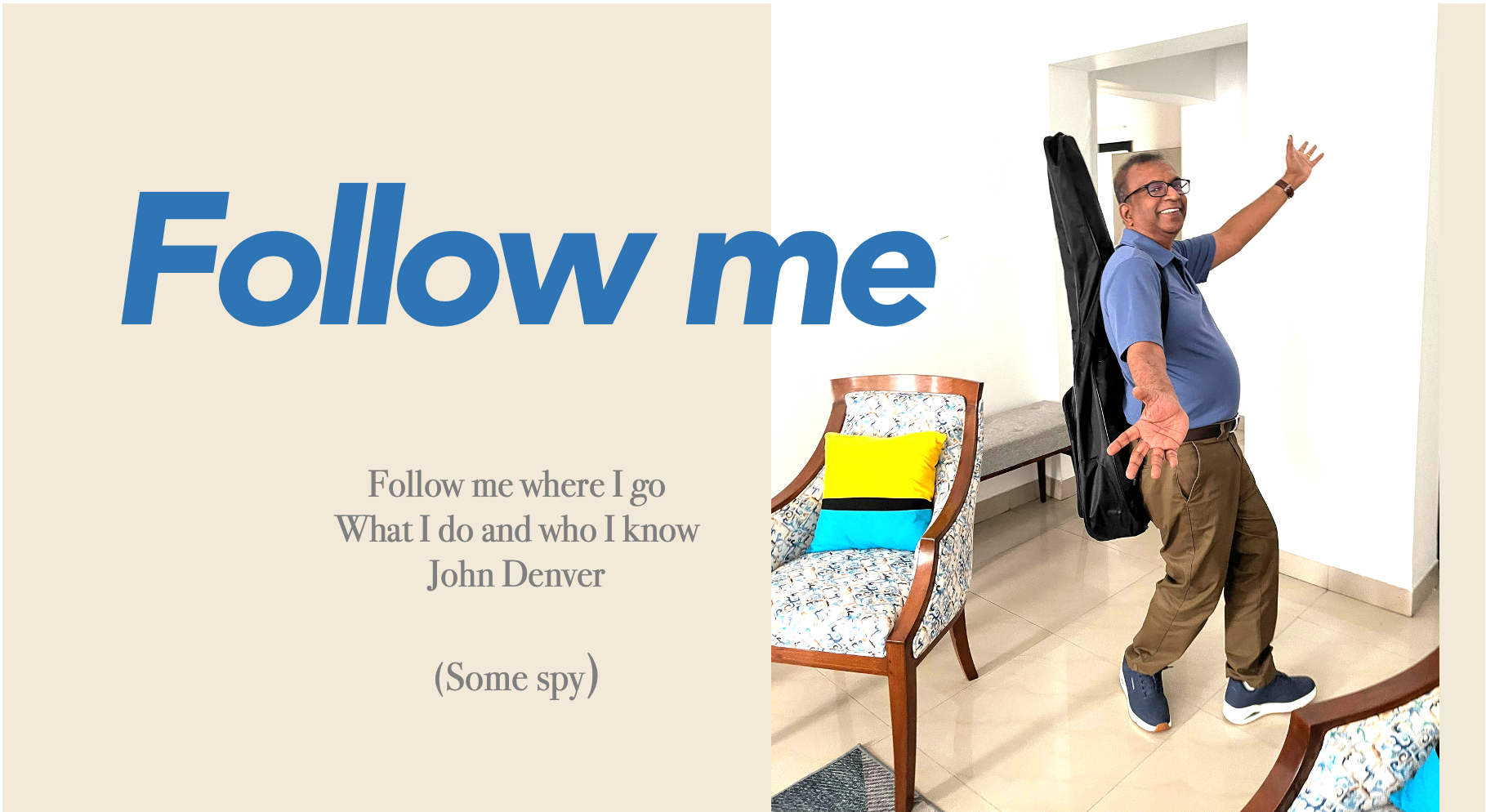 follow me, not spy